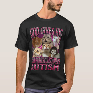 Camiseta Dios Da Autismo a Sus Soldados Más Fuertes Meme de