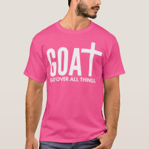 Camiseta Dios de la Cabra sobre todas las cosas fe cristian