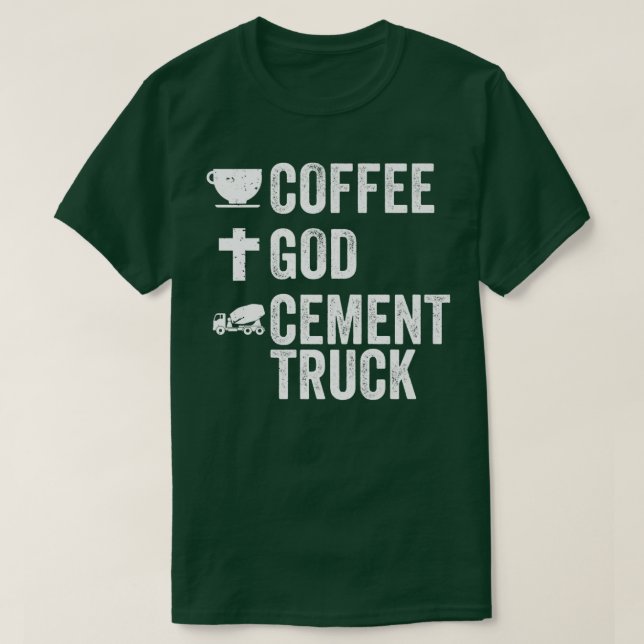 Camiseta Dios del Café Camiones de Cemento Conductor de Cam (Diseño del anverso)
