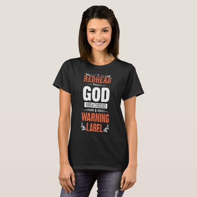 Camiseta dios del redhead sabía que I necesitó un redhead (Anverso completo)