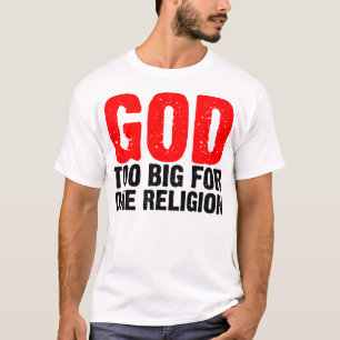 CAMISETA DIOS DEMASIADO GRANDE PARA UNA RELIGIÓN
