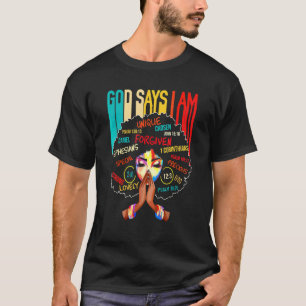 Camiseta Dios dice que soy afroamericanas mujeres negras Ho
