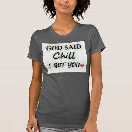 Camiseta Dios dijo calma, yo te tengo cita