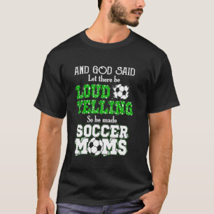 Camiseta Dios Dijo Que Hubiera Gritos Fuertes Para Que Hici