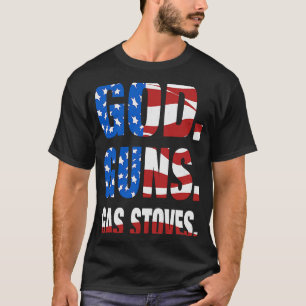 Camiseta Dios dispara gas alimenta la bandera conservadora 