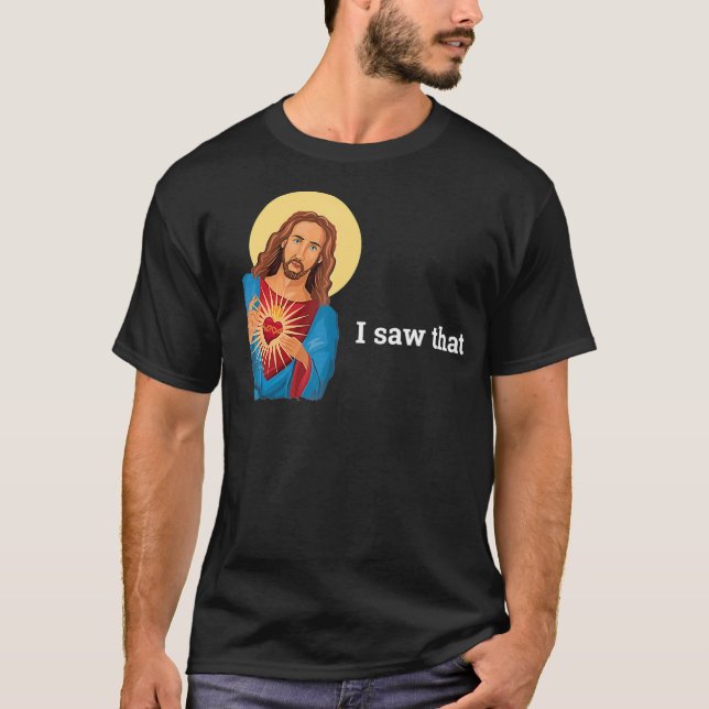 Camiseta Dios Divertido Jesús Vi Ese Meme De Fe Religioso J (Anverso)