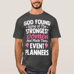 Camiseta Dios encontró a algunas de las mujeres más fuertes