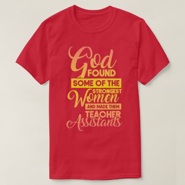 Camiseta Dios Encontró A Algunas De Las Mujeres Más Fuertes (Diseño del anverso)