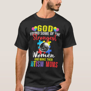 Camiseta Dios Encontró A Algunas De Las Mujeres Más Fuertes