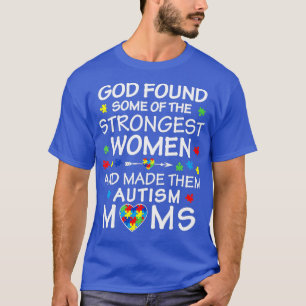Camiseta Dios encontró a algunas mujeres más fuertes como m