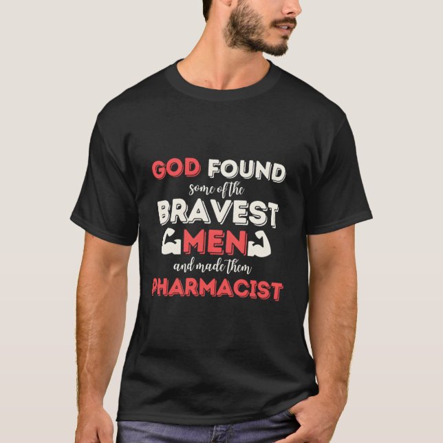 Camiseta Dios Encontró A Algunos De Los Hombres Más Valient (Anverso)