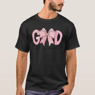 Camiseta Dios es buena coqueta rosa, hermano de mujeres cri