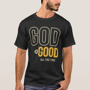 Camiseta Dios es bueno todo el tiempo adoración cristiana