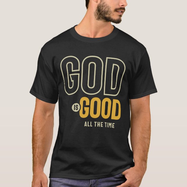 Camiseta Dios es bueno todo el tiempo adoración cristiana (Anverso)