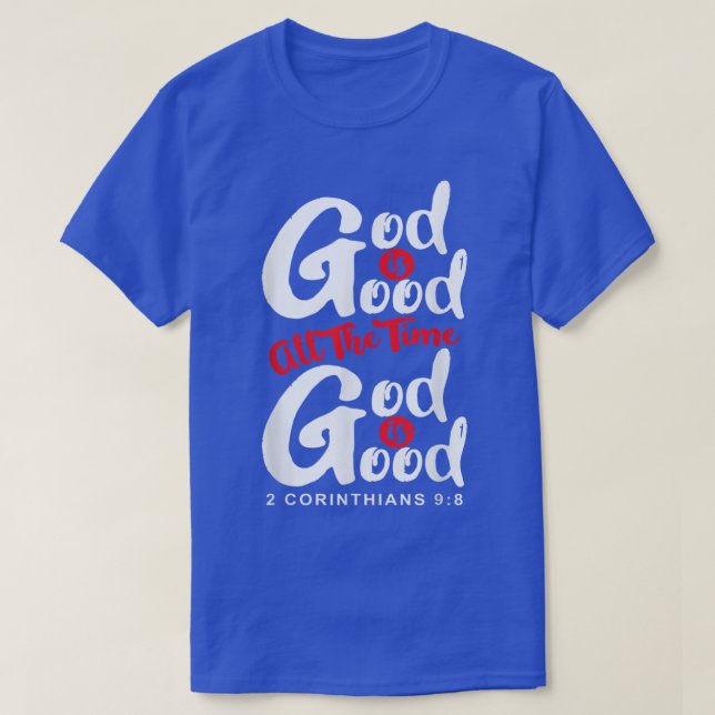 Camiseta Dios es bueno todo el tiempo Biblia religiosa cris (Diseño del anverso)