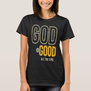Camiseta Dios Es Bueno Todo El Tiempo Culto Cristiano Preac
