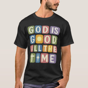 Camiseta Dios es bueno Todo el tiempo Fe retro