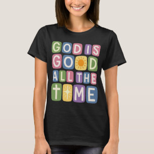 Camiseta Dios es bueno Todo el tiempo Fe retro