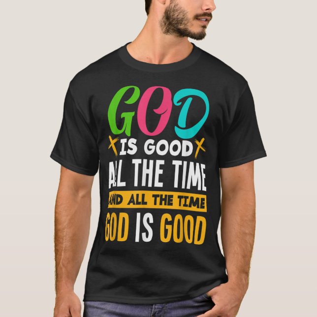 Camiseta Dios Es Bueno Todo El Tiempo Jesucristo Cristiano  (Anverso)