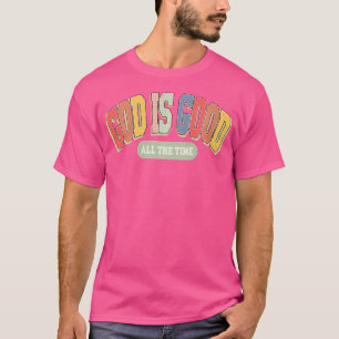 Camiseta Dios Es Bueno Todo El Tiempo Jesús Religioso Crist