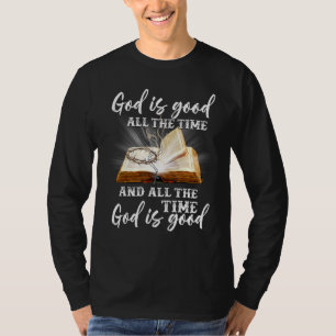 Camiseta Dios Es Bueno Todo El Tiempo Y Todo El Tiempo Dios