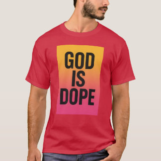 CAMISETA DIOS ES DOPE