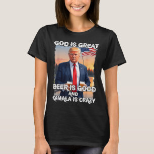 Camiseta Dios Es Gran Cerveza Es Buena Y Kamala Es Una Dive