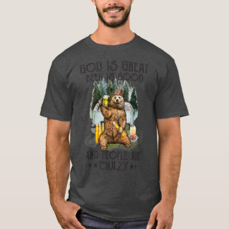 Camiseta Dios Es Gran Cerveza Es Buena Y La Gente Está Loca