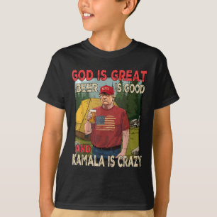 Camiseta Dios Es Gran Cerveza Es Bueno Kamala Es Loco Graci