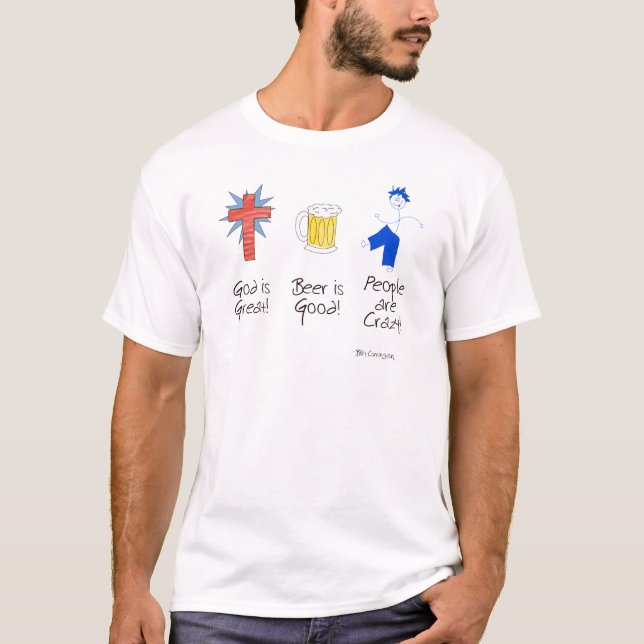 Camiseta ¡Dios es grande, la cerveza es buena, y la gente (Anverso)