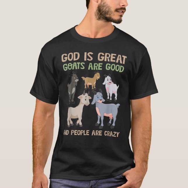 Camiseta Dios es grande las cabras son buenas y la gente es (Anverso)