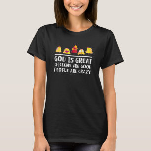 Camiseta Dios es grande las gallinas son buenas personas so