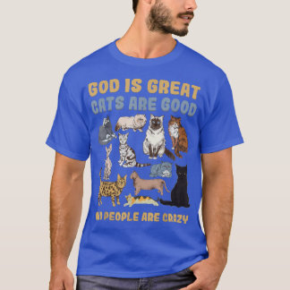 Camiseta Dios Es Grande Los Gatos Son Buenos La Gente Está 