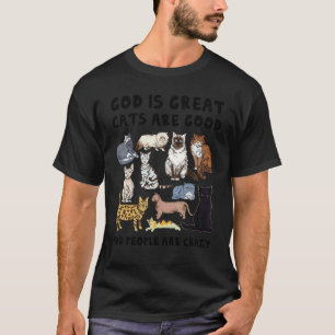 Camiseta Dios Es Grande Los Gatos Son Buenos Las Personas E