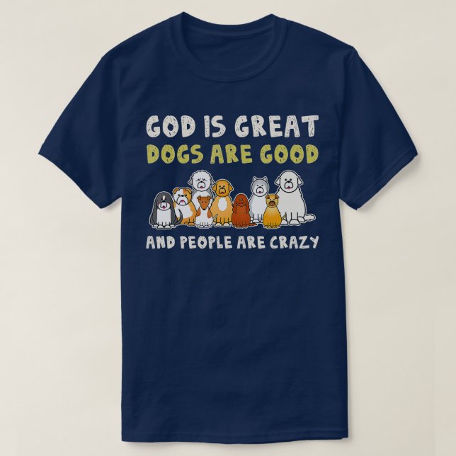 Camiseta Dios es grande los perros son buenos, la gente est (Diseño del anverso)