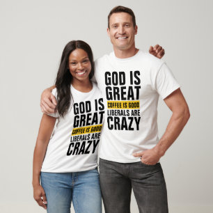 CAMISETA DIOS ES GRANDES LIBERALES SON CAFÉS LOCOS CAFÉS CR