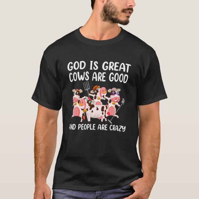 Camiseta Dios Es Grandioso Las Vacas Son Buenas Y La Gente  (Anverso)
