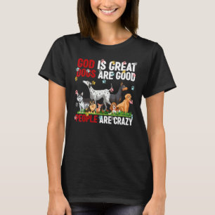 Camiseta Dios Es Grandioso Los Perros Son Buenos Y La Gente