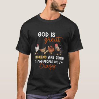 Camiseta Dios Es Grandioso Los Pollos Son Buenos, La Gente 
