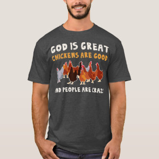 Camiseta Dios Es Grandioso Los Pollos Son Buenos, La Gente