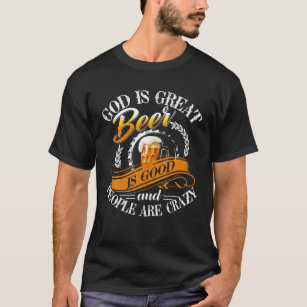 Camiseta Dios Es La Gran Cerveza Es Buena Y La Gente Está L