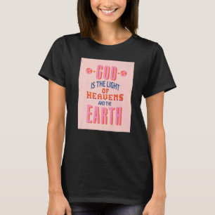 Camiseta Dios Es La Luz Del Cielo Inspirando A La Fa Cristi