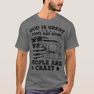 Camiseta Dios es las grandes vacas la gente buena es el apó