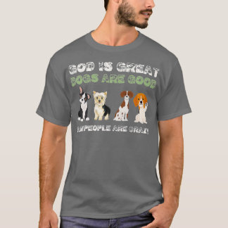 Camiseta Dios Es Los Perros Grandes Son Buenos La Gente Est