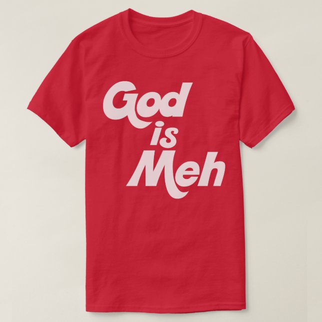 Camiseta Dios es Meh (Diseño del anverso)
