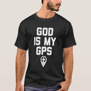Camiseta Dios es mi GPS Fe católica cristiana religiosa