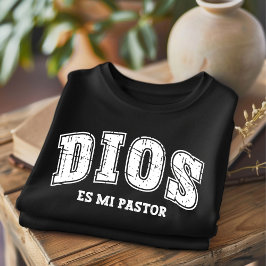 Camiseta Dios es mi pastor español cristiano angustiado