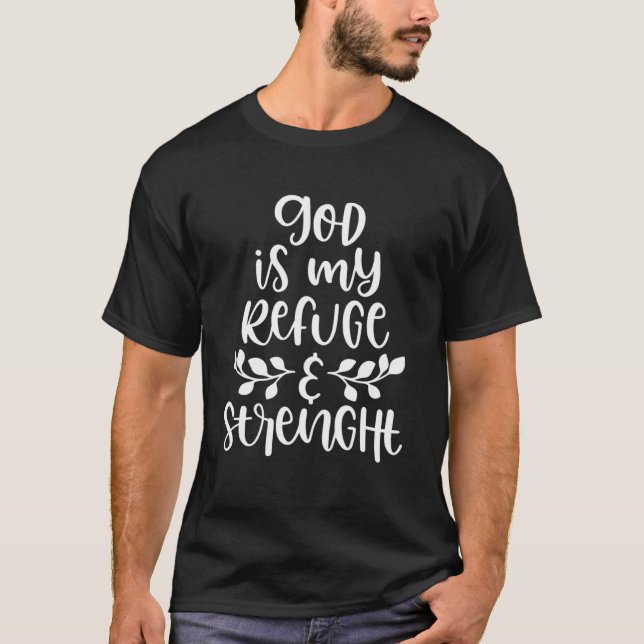 Camiseta Dios Es Mi Refugio Creencia Religiosa Convicción F (Anverso)