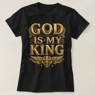 Camiseta Dios Es Mi Rey – Cruz Cristiana Majestuosa de Oro