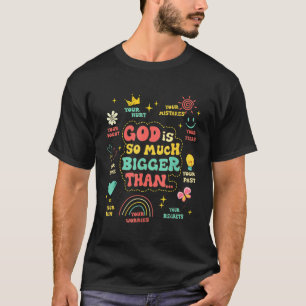 Camiseta Dios es mucho más grande que los cristianos Inspir